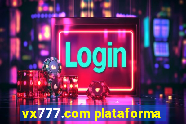 vx777.com plataforma